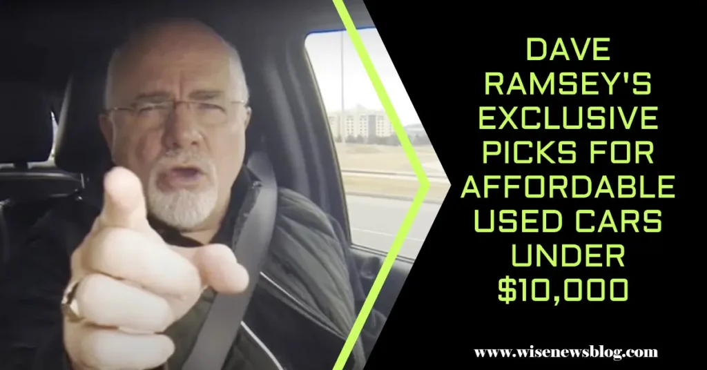 Dave Ramsey's Picks for Affordable Used Cars